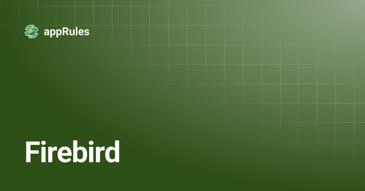 Firebird | appRules
