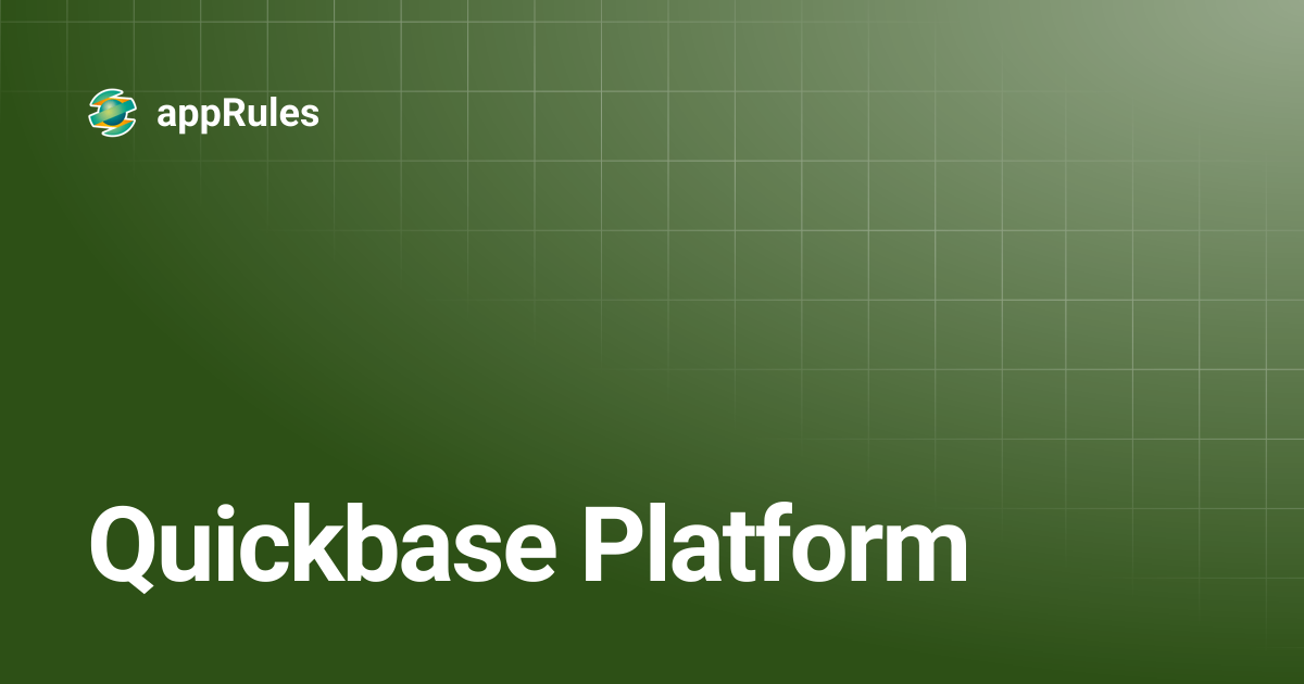 Quickbase Platform | appRules
